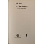 OSĘKA Piotr - MY, LUDZIE Z MARCA. AUTOPORTRET POKOLENIA `68 Ausgabe 1