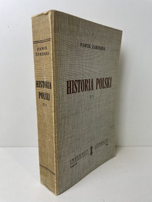 ZAREMBA Pawel - HISTORIA POLSKI Volume I Institut littéraire 1961