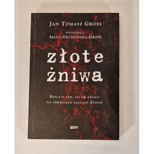 GROSS Jan Tomasz - ZŁOTE ŻNIWA Wydanie 1