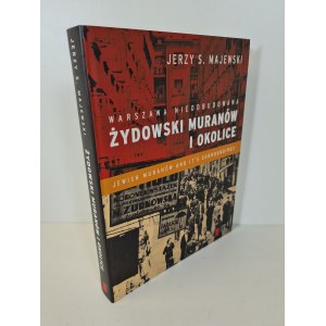 MAJEWSKI J.S - WARSAW UNDEVELOPED JEWISH MURANÓW AND SURROUNDINGS
