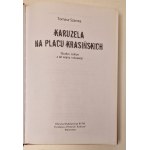 SZAROTA Tomasz - KARUZELA NA PLACU KRASIŃSKICH Edition 1