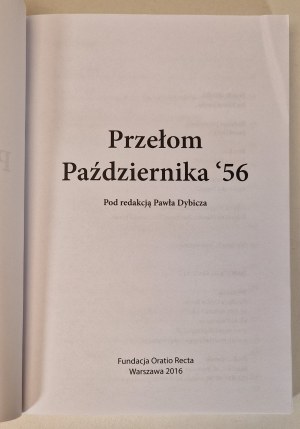 PRZEŁOM PAŹDZIERNIKA `56 pod redakcją Pawła Dybicza