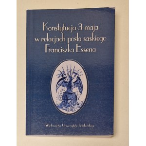 KOCÓJ Henryk - KONSTYTUCJA 3 MAJA W RELACJACH POS£A SASKIEGO Wydanie 1