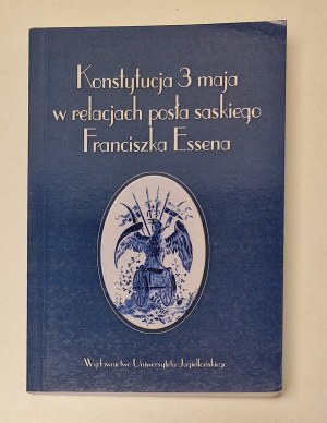 KOCÓJ Henryk - KONSTYTUCJA 3 MAJA W RELACJACH POS£A SASKIEGO Wydanie 1