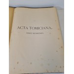 ACTA TOMICIANA.Tomus duodecimus epistolarum, legationum, responsorum, actionum et rerum gestarum. Serenissimi principis Sigismundi Primi regis Poloniae Magni Ducis Lithuaniae. A.D. MDXXX