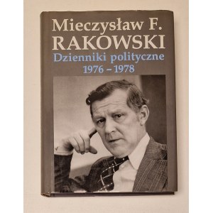 RAKOWSKI Mieczysław F. - DZIENNIKI POLITCZNE 1976-1978 Wydanie 1