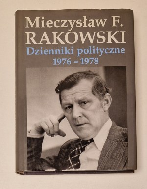 RAKOWSKI Mieczysław F. - DZIENNIKI POLITYCZNE 1976-1978 Wydanie 1