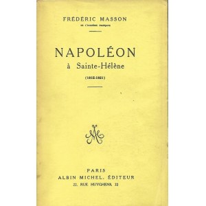 [MASSON Frédéric - NAPOLEON A SAINTE-HELENE