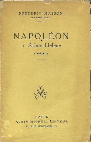 MASSON Frederic - NAPOLEON A SAINTE-HELENE opr.broszura