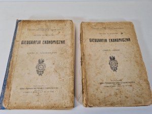 SUJKOWSKI Antoni - [GEOGRAFIE]GIEOGRAFIE EKONOMICZNA CZ. I-II Wyd. 1907