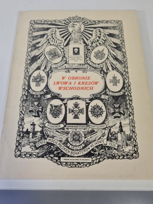 NA OBRANU LOVU A VÝCHODNÍCH KŘÍŽŮ Reprint vydání z roku 1926