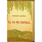 SLONSKI - TA , CO NIE ZGINĘŁA... A selection of poems E about Poland, about the war and about soldiers