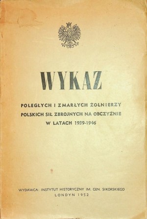 LIST OF FALLEN AND DECEASED SOLDIERS OF THE POLISH ARMED FORCES ABROAD IN 1939-1946