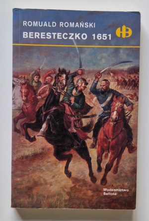 ROMAŃSKI Romuald - BERESTECZKO 1651 Historyczne Bitwy series