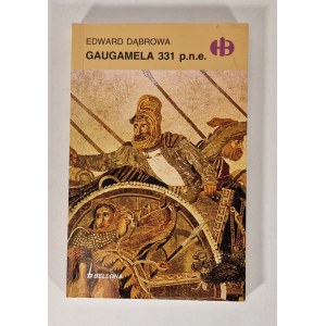 DĄBROWA Edward - GAUGAMELA 331 v. Chr. Reihe Historische Schlachten