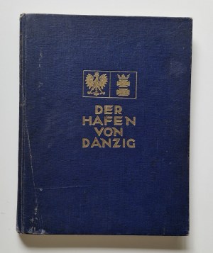 [GDAŃSK] DER HAFEN VON DANZIG PORT GDAŃSK Wyd. 1929