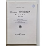 ŁOZA Stanisław - LEGJA HONOROWA W POLSCE 1803-1923 Reprint