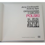 CENTKOWSKI J., SYTA A. - OPOWIADANIA Z DZIEJÓW POLSKI Wyd. 1977.