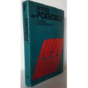 CIECHANOWSKI Konrad - ARMIA ,,POMORZE''1939 Edition 1