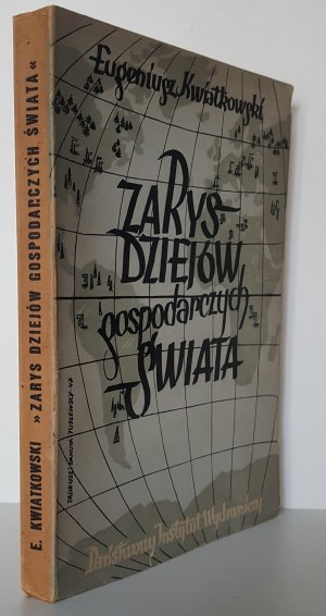 KWIATKOWSKI Eugeniusz - ZARYS DZIEJÓW GOSPODARCZYCH ŚWIATA Wyd.1947
