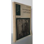 TEREJ Jerzy - NA ROZSTAJACH DRÓG Ze studiów nad obliczem i modele Armii Krajowej ⧏35⧐ From studies on the face and model of the Home Army ⧏34⧐