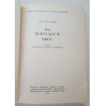 TEREJ Jerzy - NA ROZSTAJACH DRÓG Ze studiów nad obliczem i modele Armii Krajowej ⧏35⧐ From studies on the face and model of the Home Army ⧏34⧐