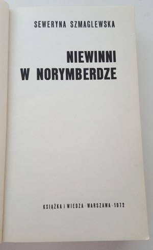 SZMAGLEWSKA Seweryna - NIEWINNI W NORYMBERDZE Wydanie 1 DEDIKATION des Autors