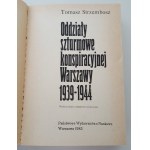 STRZEMBOSZ Tomasz - ODDZIAŁY SZTURMOWE KONSPIRACYJNEJ WARSZAWY 1939-1944 (1939-1944)