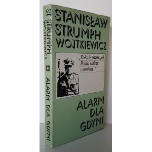 STRUMPH-WOJTKIEWICZ Stanisław - ALARME POUR GDYNI
