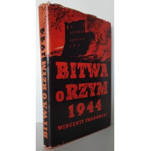 IWANOWSKI Wincenty - BITWA O RZYM 1944 Wydanie 1