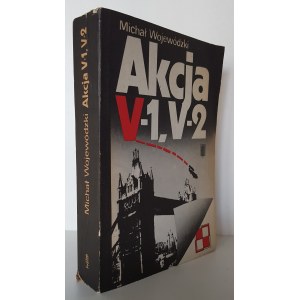 WOJEWÓDZKI Michał - AKCJA V-1, V-2