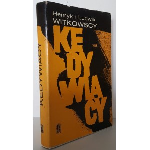 WITKOWSCY Henryk i Ludwik - KEDYWIACY Wydanie 1