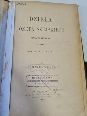 SZUJSKI Józef - DZIEŁA Serya III. - Band I. POLITISCHE SCHRIFTEN. 1885