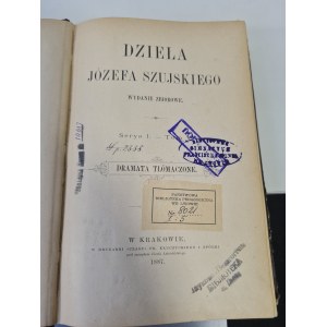 SZUJSKI Józef - DZIEŁA Serya I. - Volume V. DRAMATA TŁÓMACZONE. 1887