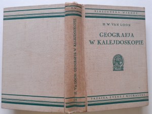H.W. VAN LOON - GEOGRAPHIE IN KALEJDOSKOP mit 16 Farbtafeln und 59 Zeichnungen Bibljoteka Wiedzy Band 24