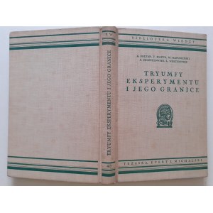 TRIUMPHS DE L'EXPERIENCE ET DE SES LIMITES avec de nombreuses illustrations Bibljoteka Wiedzy Volume 40