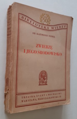 DEMEL Kazimierz - L'ANIMALE E IL SUO AMBIENTE (Introduzione all'ecologia animale) con 162 illustrazioni Biblioteka Wiedzy Volume 50