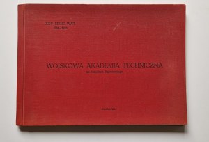 [ALBUM] PIOTROWSKI R., DUBRAWSKI D., - WOJSKOWA AKADEMIA TECHNICZNA im. J. DĄBROWSKIEGO. XXV-lecie WAT 1951-1976