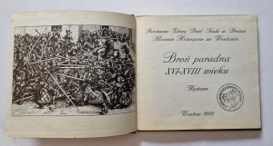 [CATALOGUE OF EXHIBITS] PARADISE WEAPONS XVI-XVIII WIEKU Wrocław 1977