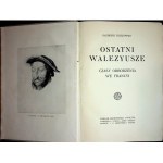 CHŁĘDOWSKI Kazimierz - OSTATNI WALEZYUSZE The times of the Renaissance in France