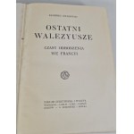 CHŁĘDOWSKI Kazimierz - OSTATNI WALEZYUSZE The times of the Renaissance in France