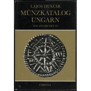 Huszár Lajos - Münzkatalog Ungarn von 1000 bis Heute; München 1979