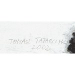 Tomasz Tatarczyk (1947 Katowice - 2010 Warszawa), Z cyklu Ślady, 2002