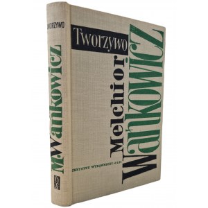WAŃKOWICZ Melchior - TWORZYWO