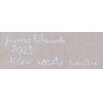 Joanna Półkośnik (nar. 1981), Šeptající větrná růže, 2023