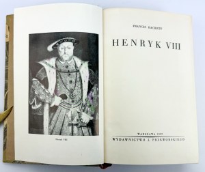 HACKETT Francis - Henryk VIII - Warszawa 1939