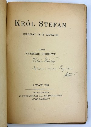 BROŃCZYK Kazimierz - Król Stefan - Lwów 1933 [venovanie autora].