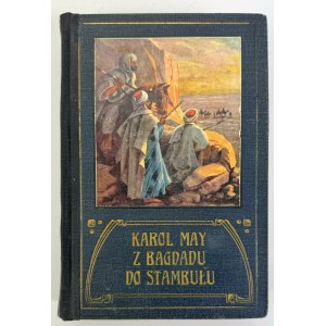 MAY Karol - Z Bagdadu do Stambułu - Lwów 1909