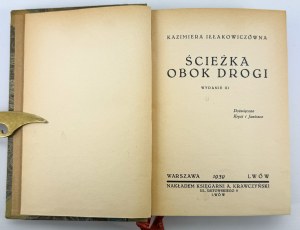 IŁŁAKOWICZÓWNA Kazimiera - Ścieżka obok drogi - Lwów 1939 [autografo].