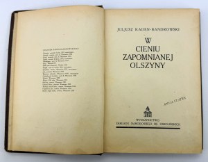 KADEN-BANDROWSKI Juljusz - W cieniu zapomnianej olszyny - Lwów 1925 [il.Gronowski]